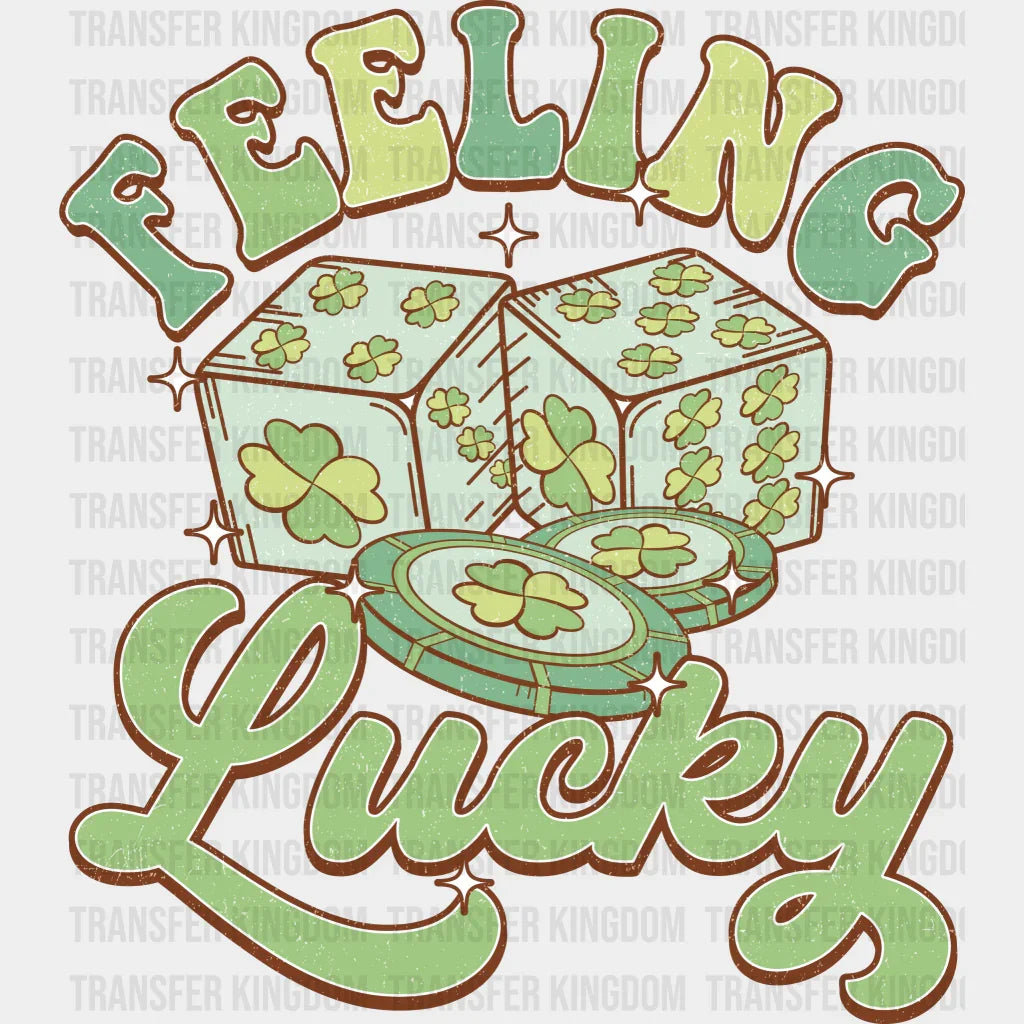 Feeling Lucky St. Patrick's Day Design - DTF heat transfer - Transfer Kingdom