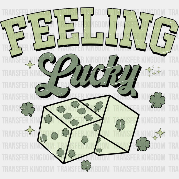 Feeling Lucky Shamrock Dice Design - St. Patrick's Day DTF heat transfer