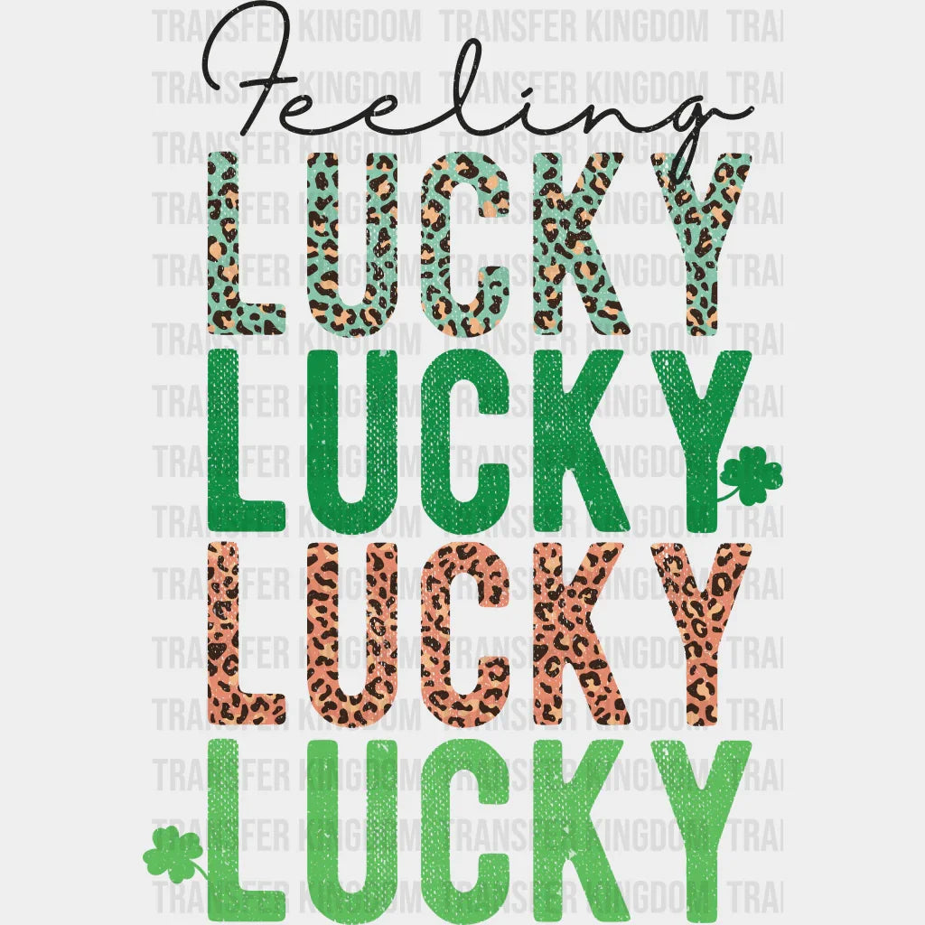 Feeling Lucky St. Patrick's Day Design - DTF heat transfer - Transfer Kingdom