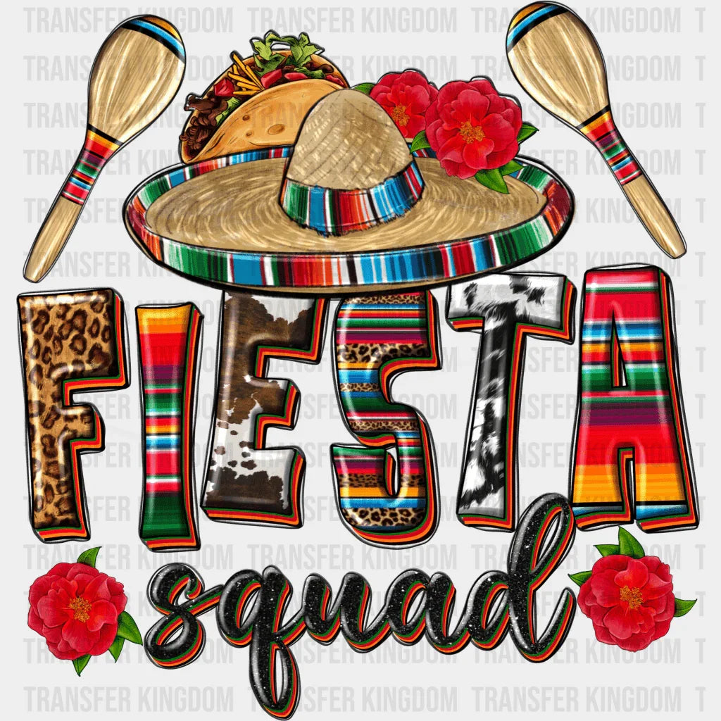 Fiesta Squad - Cinco De Mayo DTF heat transfer - Transfer Kingdom