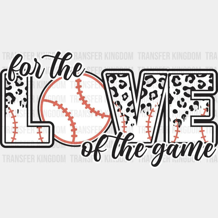 For The Love Of The Game Leopard DTF Transfer