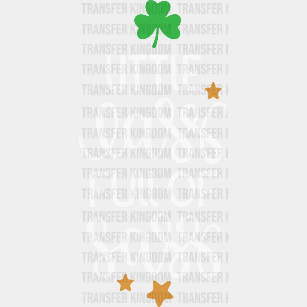 Full Of Sass St. Patrick's Day Design - DTF heat transfer - Transfer Kingdom