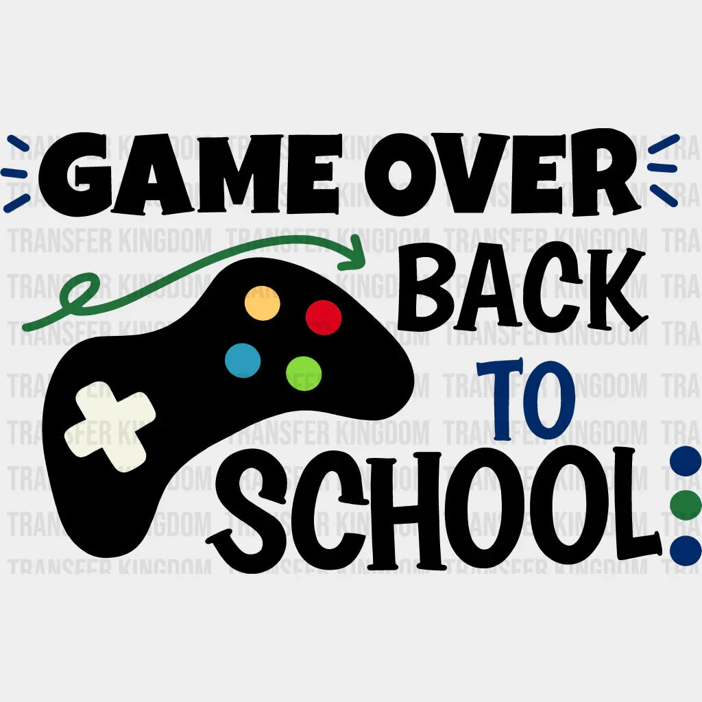 Game Over 100 Days School Design - DTF heat transfer - Transfer Kingdom