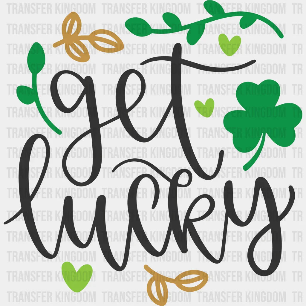Get Lucky St. Patrick's Day Design - DTF heat transfer - Transfer Kingdom
