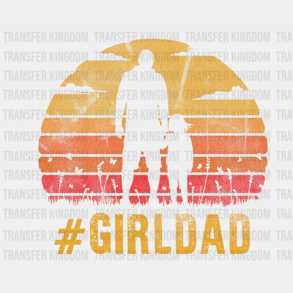 Girl Dad - Father and Daughter Design - DTF heat transfer - Transfer Kingdom