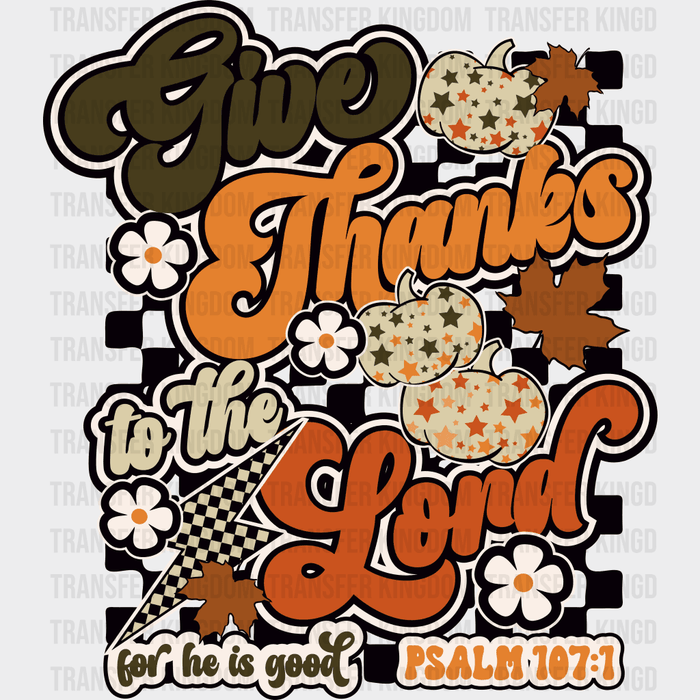 GIVE THANKS THANKSGIVING  Design - DTF heat transfer