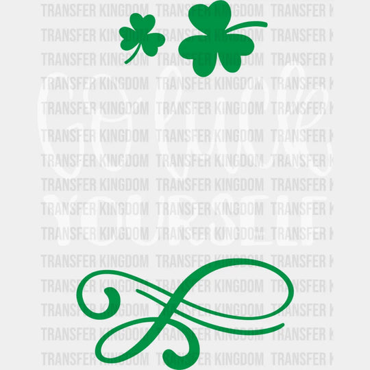 Go Luck Yourself St. Patrick's Day Design - DTF heat transfer - Transfer Kingdom