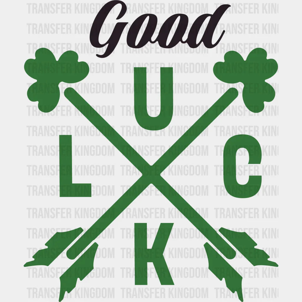 Good Luck St. Patrick's Day Design - DTF heat transfer - Transfer Kingdom