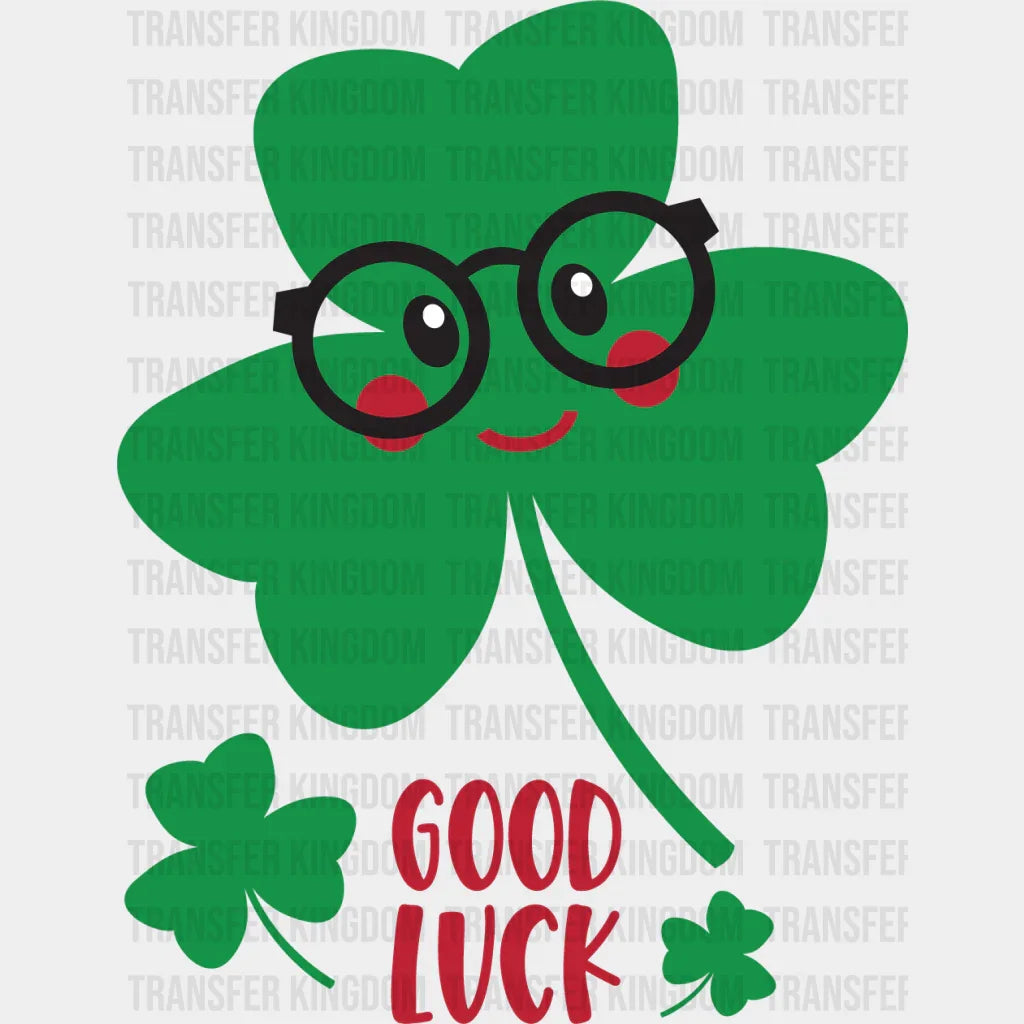 Good Luck St. Patrick's Day Design - DTF heat transfer - Transfer Kingdom