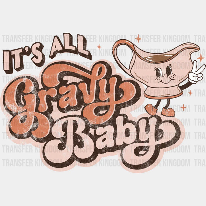GRAVY BABY THANKS GIVING  Design - DTF heat transfer