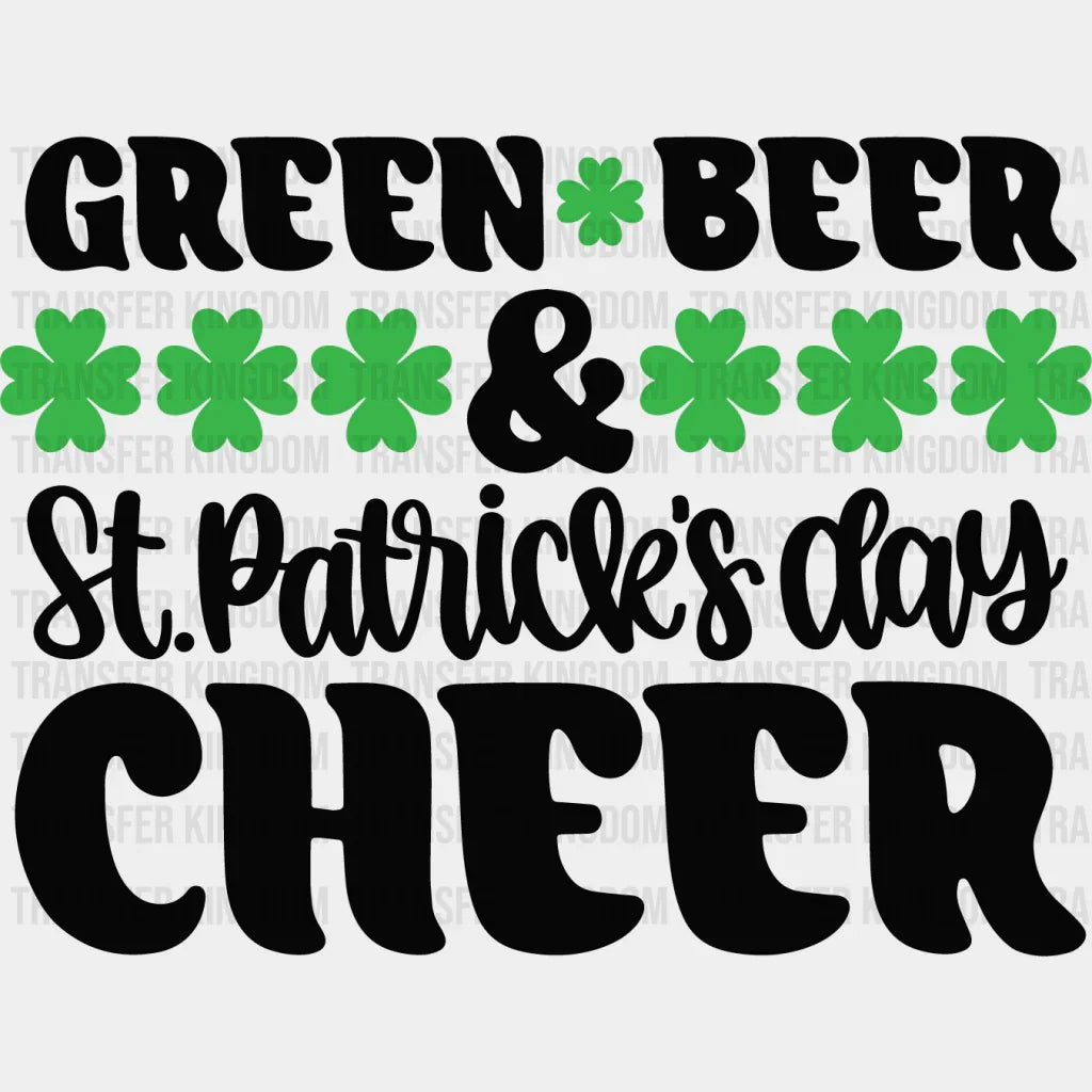 Green Beer St. Patrick's Day Design - DTF heat transfer - Transfer Kingdom