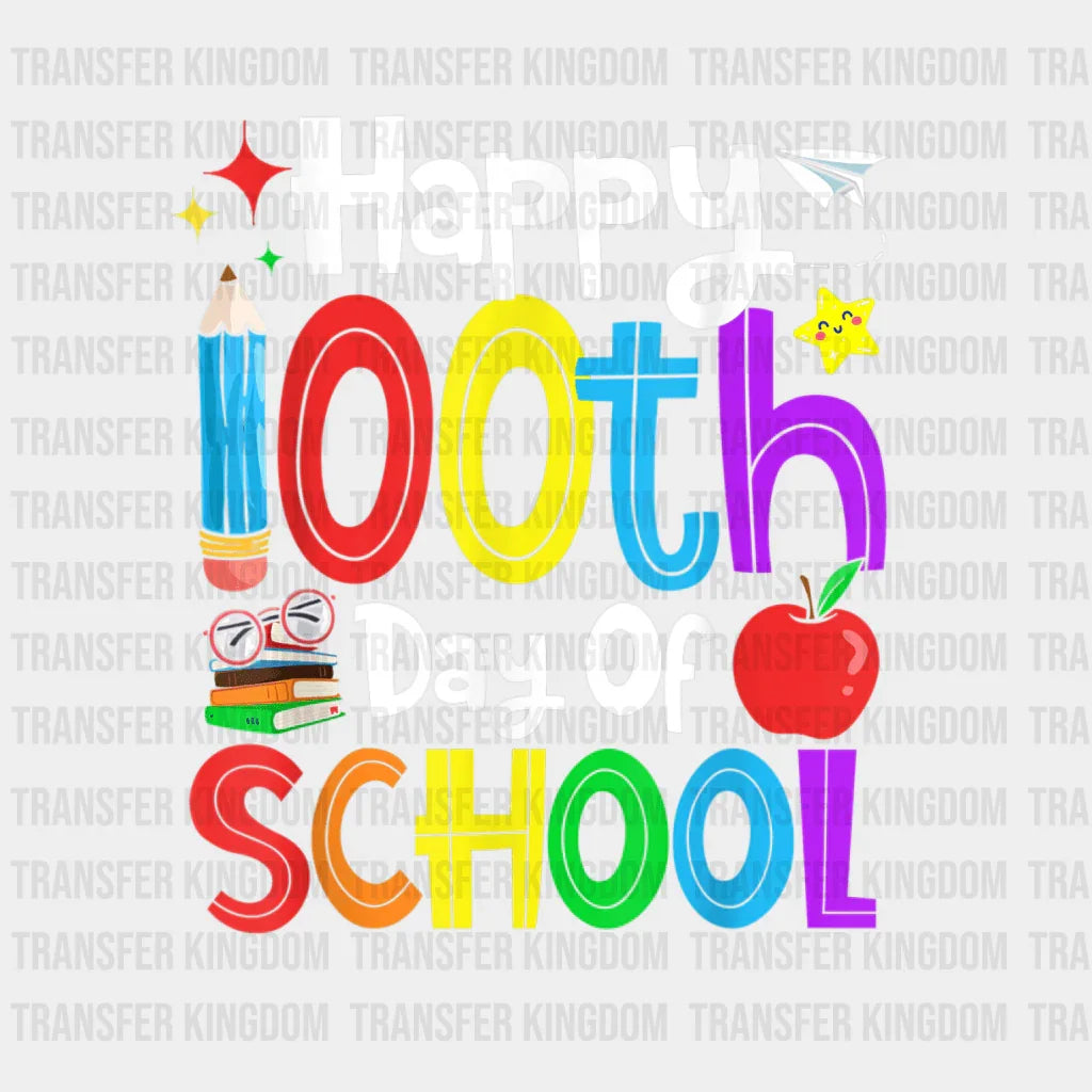 Happy 100th Day Of School Design - DTF heat transfer - Transfer Kingdom