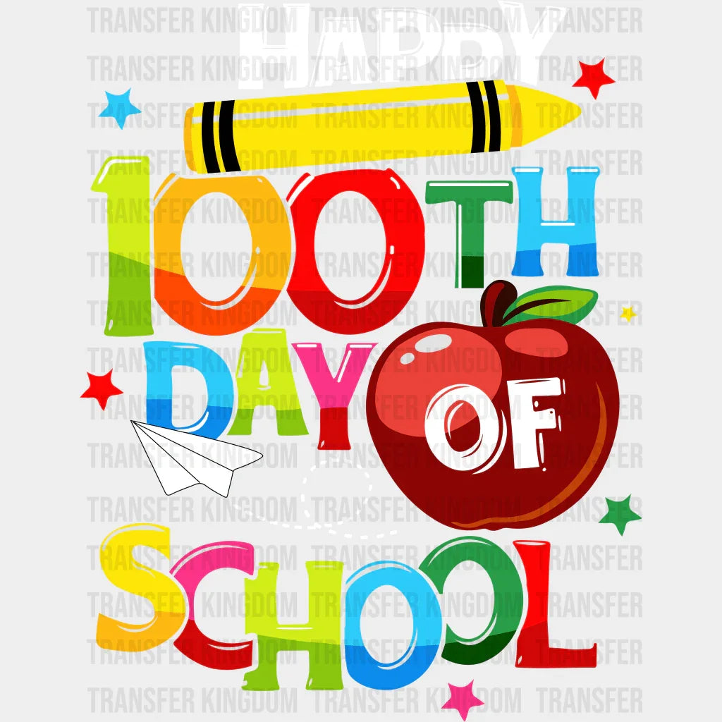 Happy 100th Day Of School- DTF heat transfer - Transfer Kingdom
