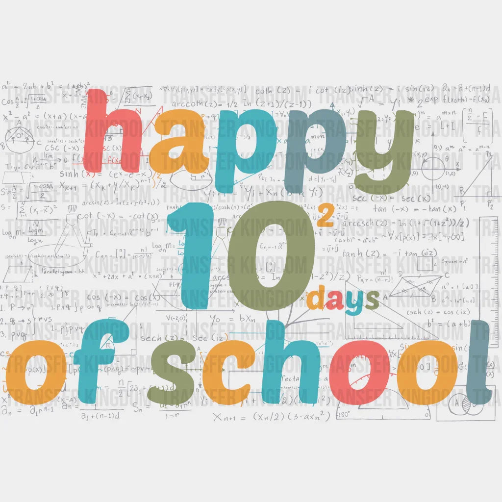 Happy (10)2 Days Of School 100 Days School Design - DTF heat transfer - Transfer Kingdom