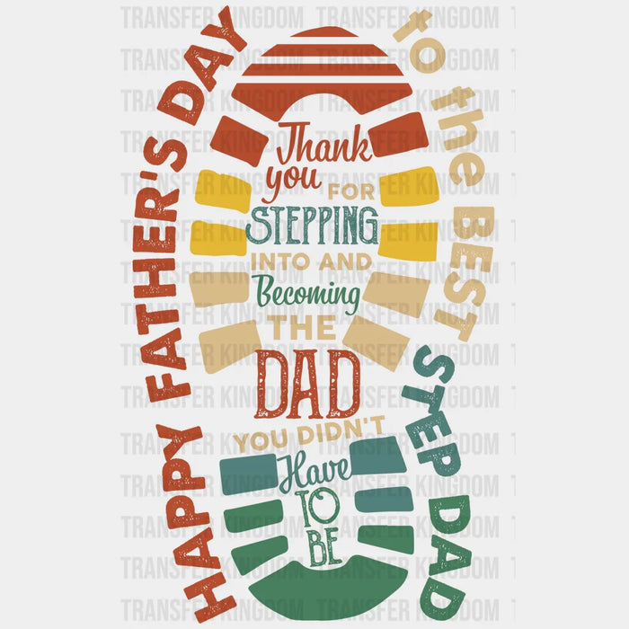 Happy Father's Day To The Best Step Dad Design - DTF heat transfer