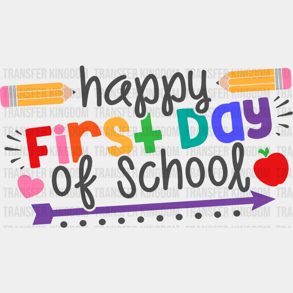Happy First Day Of School 100 Days School Design - DTF heat transfer - Transfer Kingdom