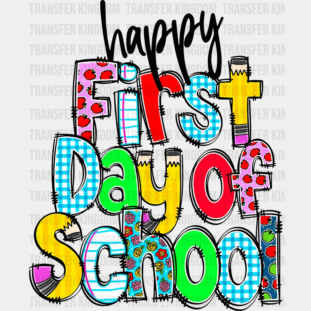 Happy First Day Of School 100 Days School Design - DTF heat transfer - Transfer Kingdom