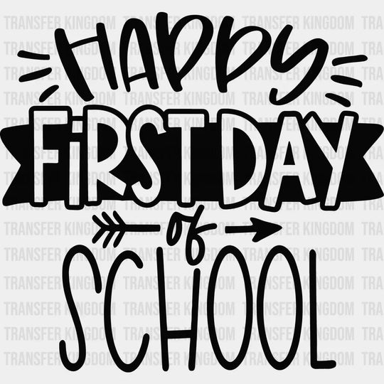 Happy First Day Of School 100 Days Of School Design - DTF heat transfer - Transfer Kingdom