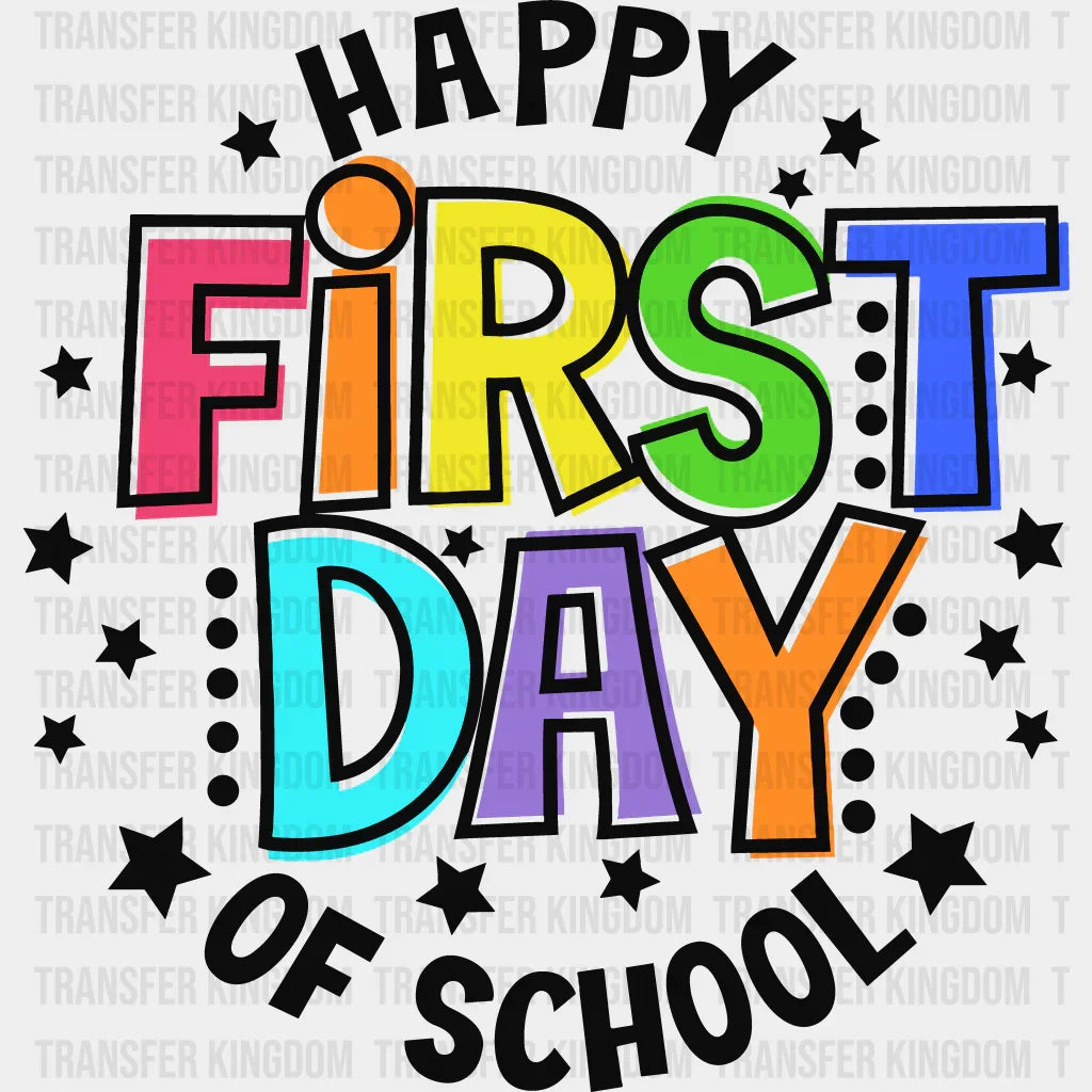 Happy First Day Of School 100 Days Of School Design - DTF heat transfer - Transfer Kingdom