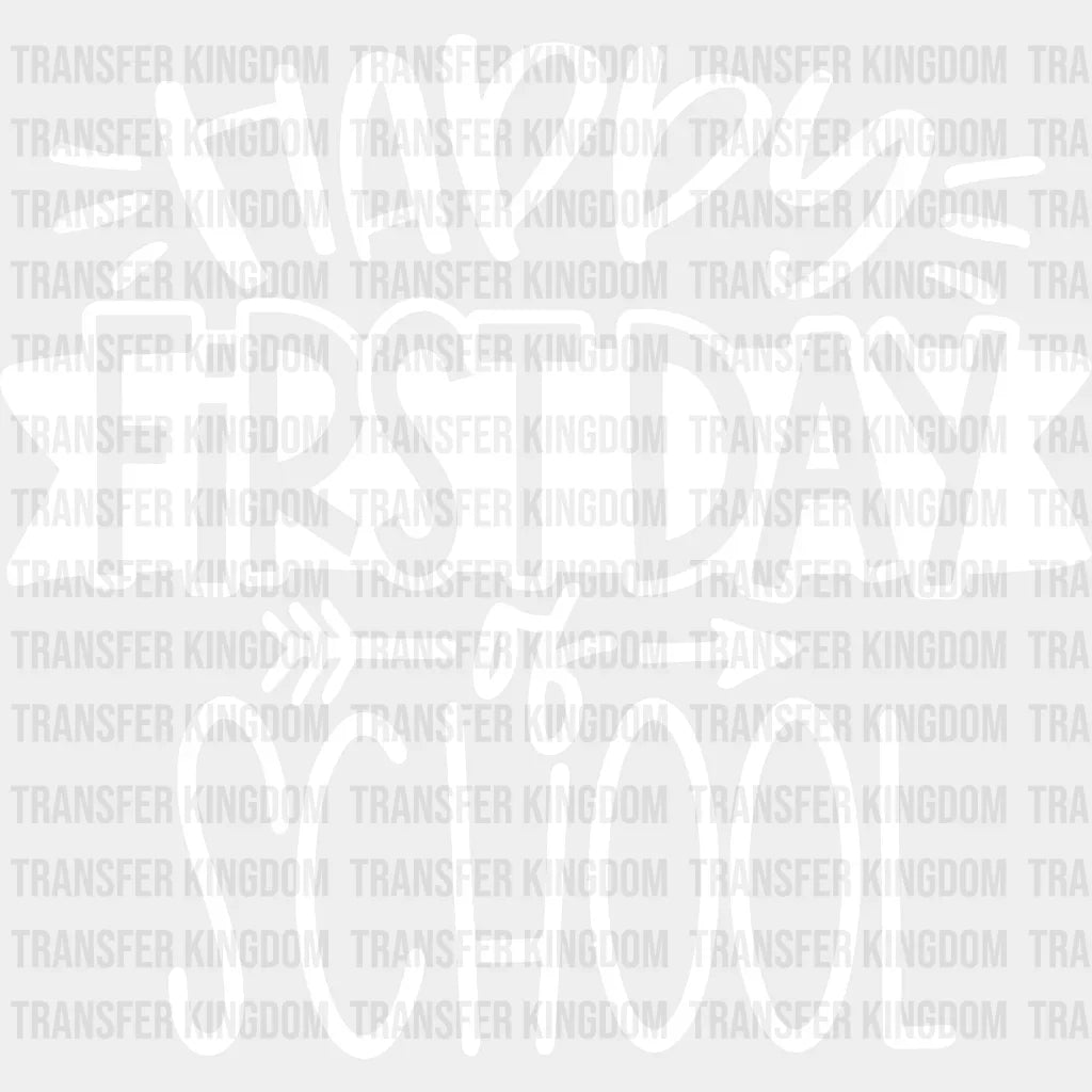 Happy First Day Of School 100 Days Of School Design - DTF heat transfer - Transfer Kingdom