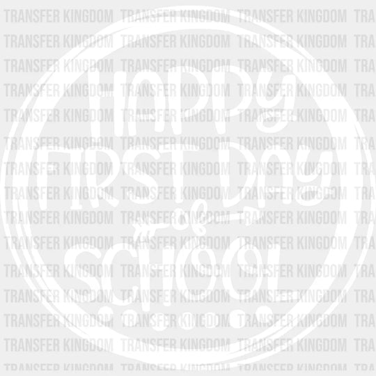 Happy First Day Of School 100 Days Of School Design - DTF heat transfer - Transfer Kingdom