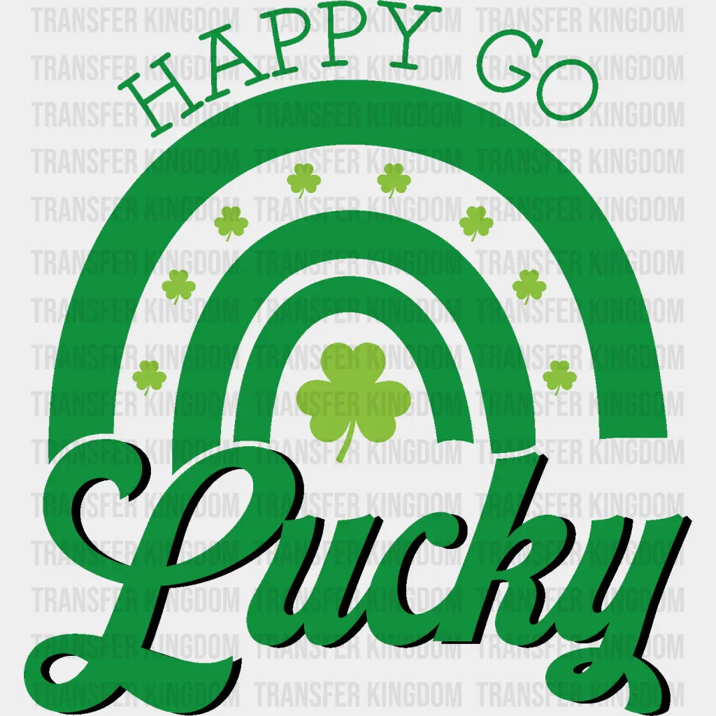 Happy Go Lucky St. Patrick's Day Design - DTF heat transfer - Transfer Kingdom