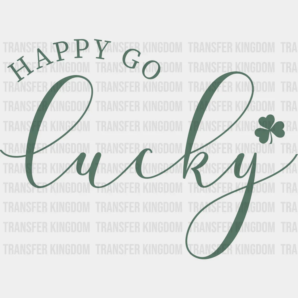Happy Go Lucky St. Patrick's Day Design - DTF heat transfer - Transfer Kingdom