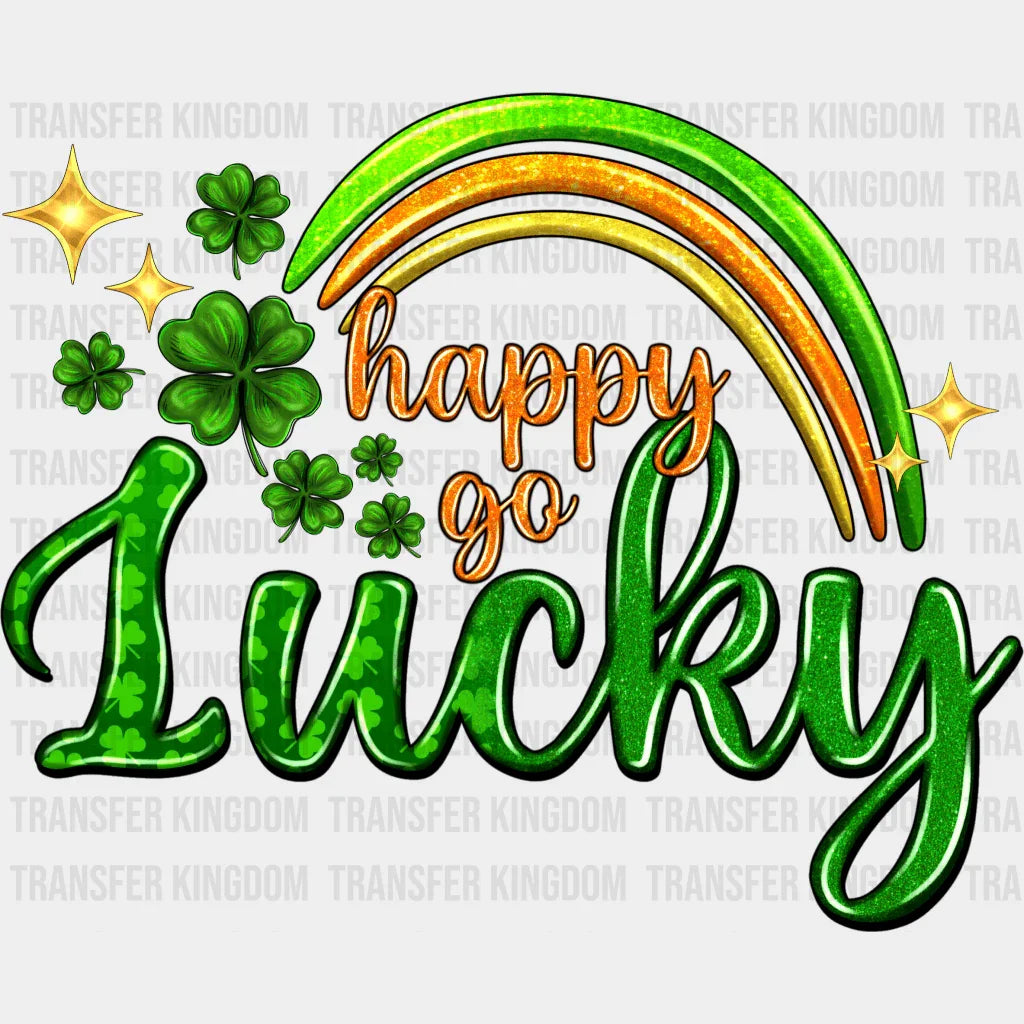 Happy Go Lucky St. Patrick's Day Design - DTF heat transfer - Transfer Kingdom