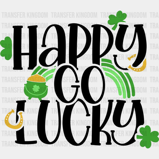 Happy Go Lucky St. Patrick's Day Design - DTF heat transfer - Transfer Kingdom