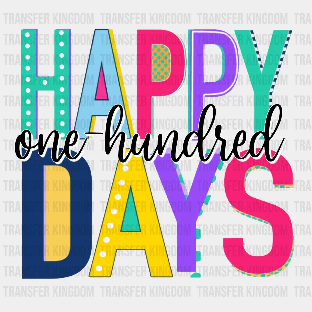 Happy one hundred Days colorful Design - DTF heat transfer - Transfer Kingdom