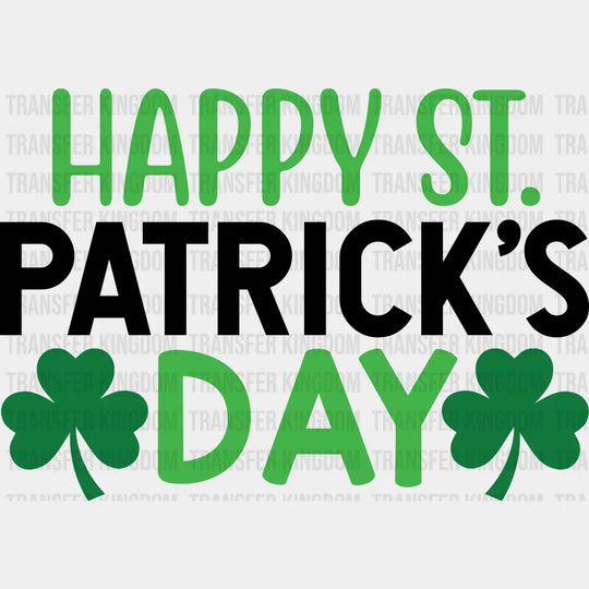 Happy St. Patrick's Day Design - DTF heat transfer - Transfer Kingdom