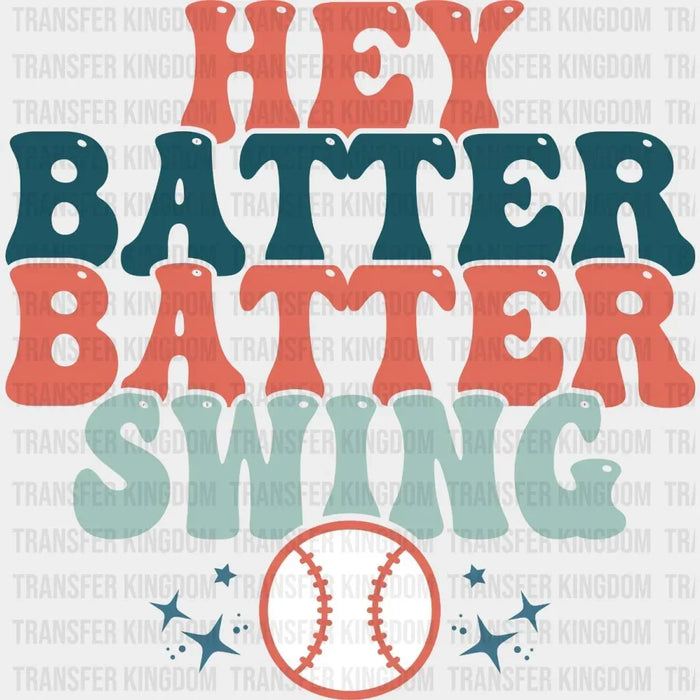 Hey Batter Batter Swing Ball Retro DTF Transfer