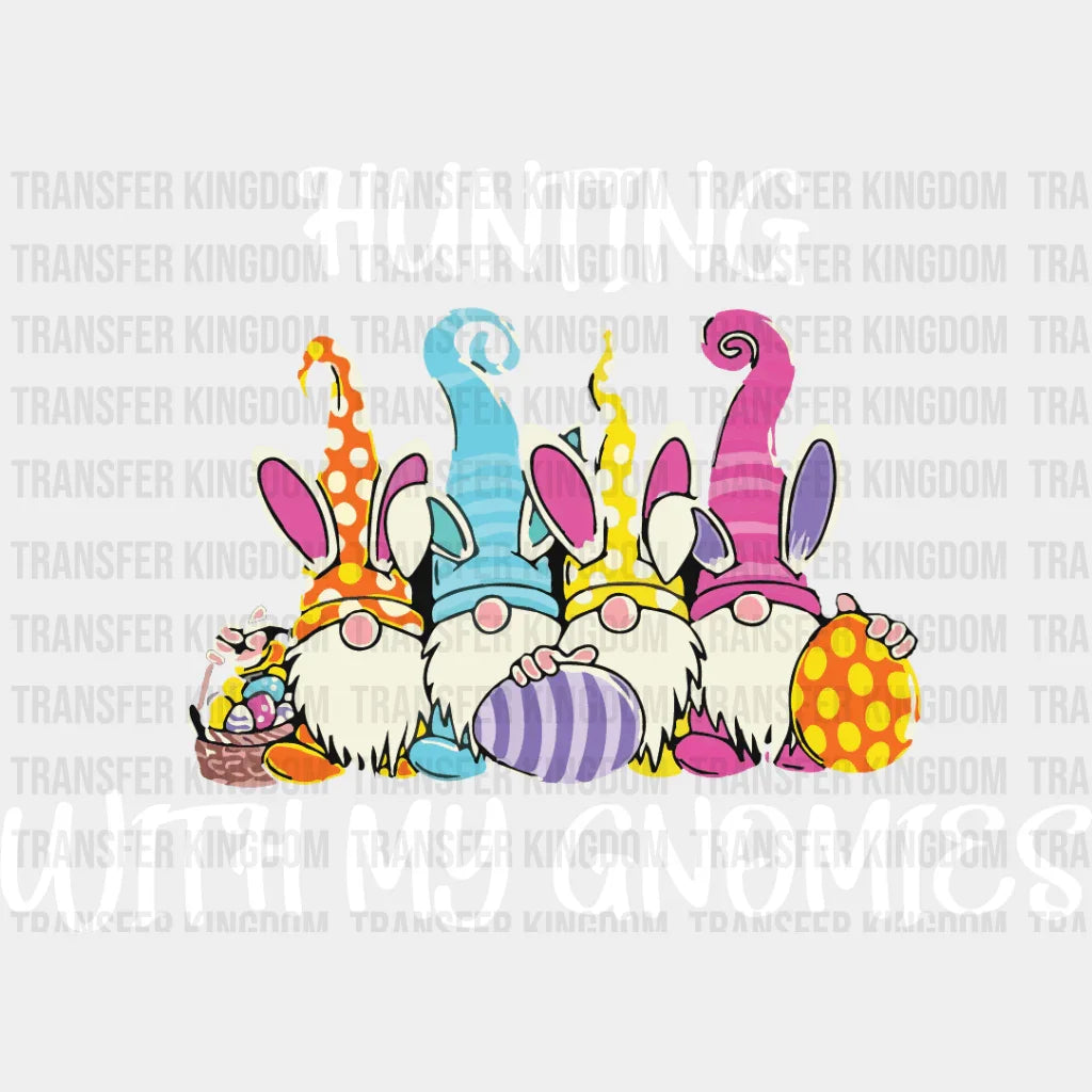Hunting With My Gnomies Easter Design- DTF heat transfer - Transfer Kingdom