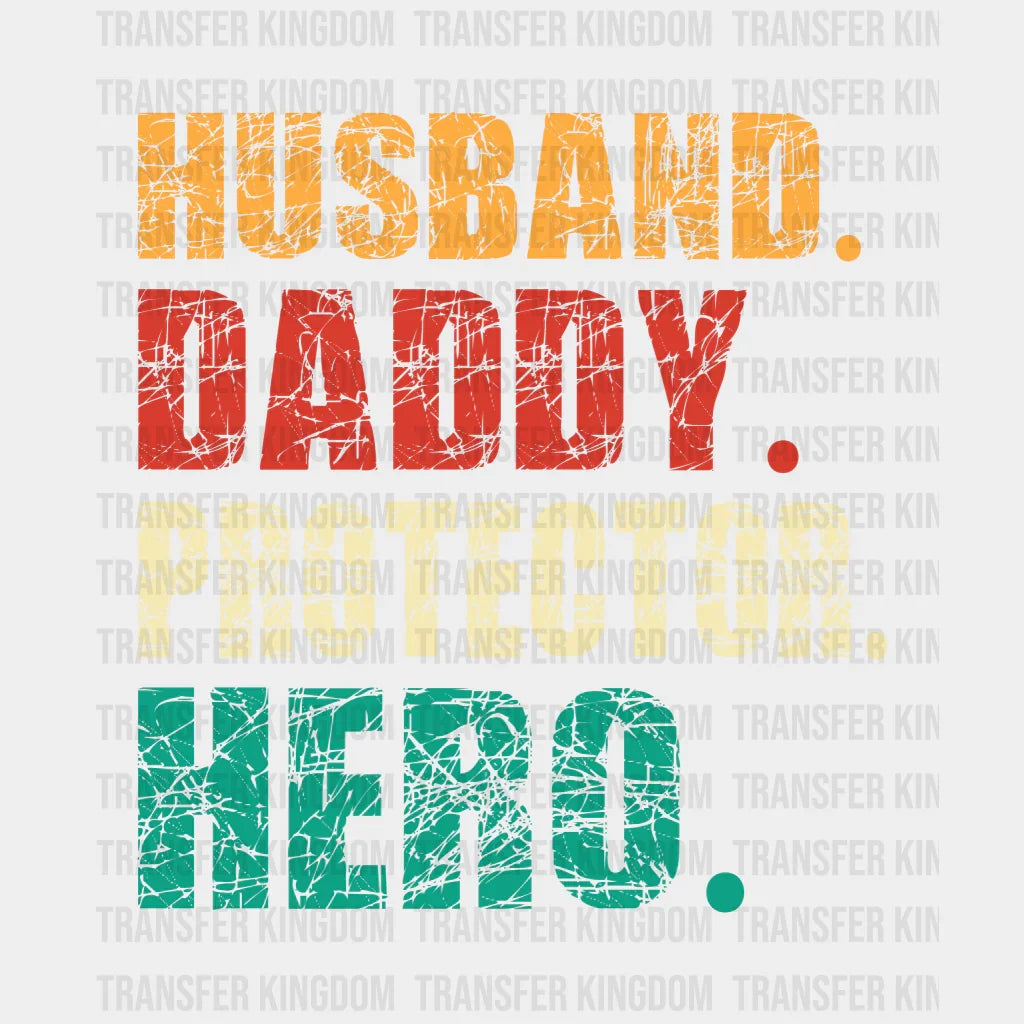 Husband Daddy Protector Hero Design - DTF heat transfer - Transfer Kingdom