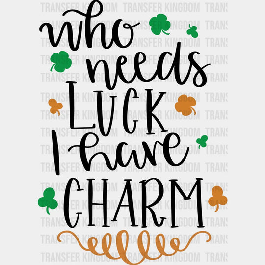 I Have Charm St. Patrick's Day Design - DTF heat transfer - Transfer Kingdom