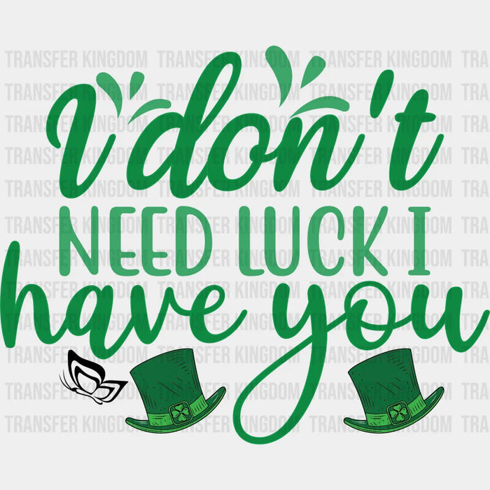 I Have You St. Patrick's Day Design - DTF heat transfer