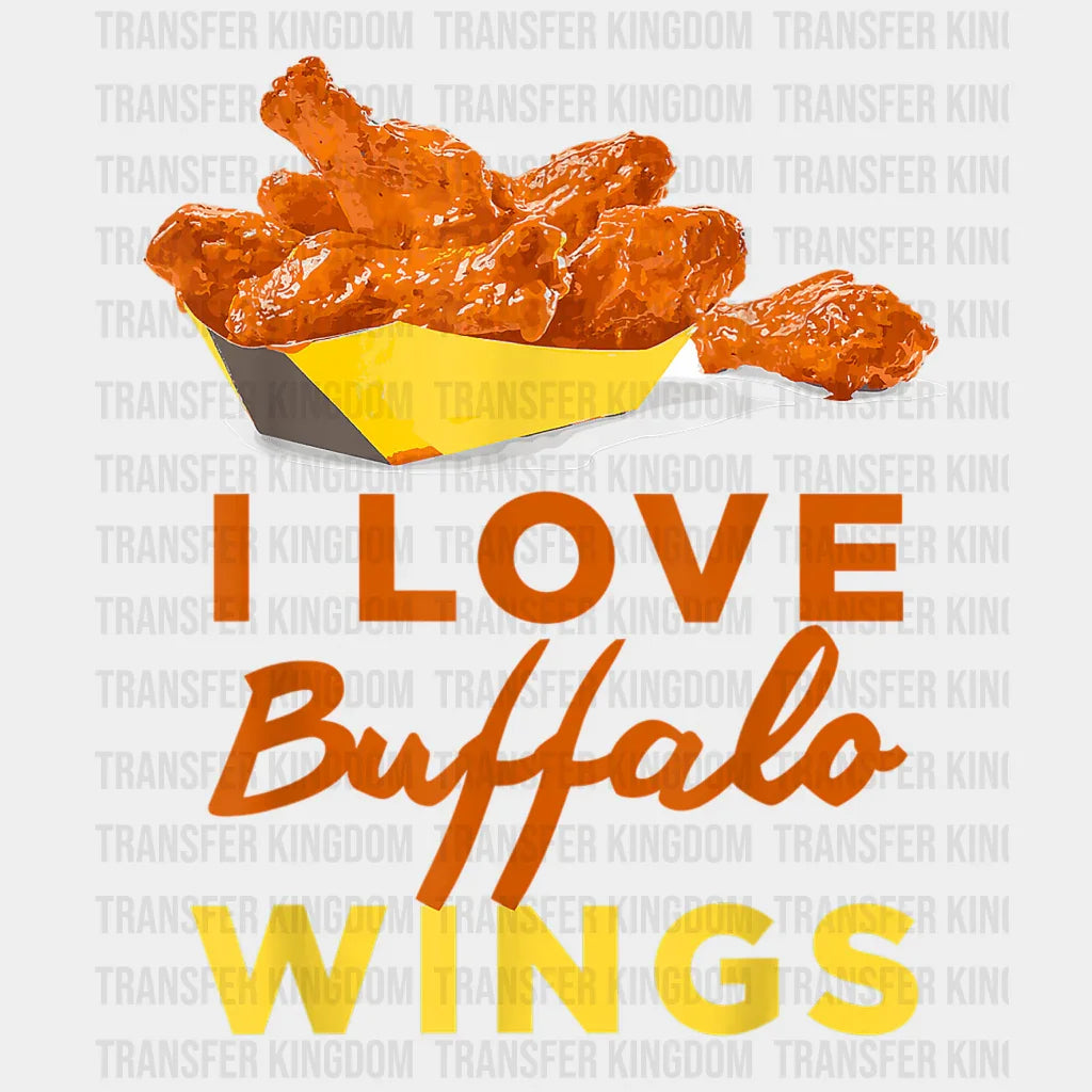 I Love Buffalo Wings Design - DTF heat transfer - Transfer Kingdom