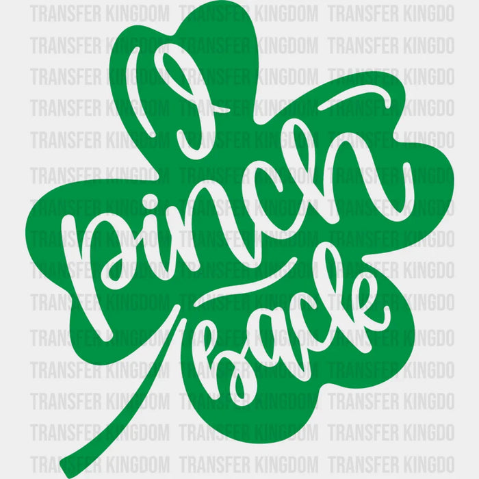 I Pinch Back Clover Design - St. Patrick's Day DTF heat transfer