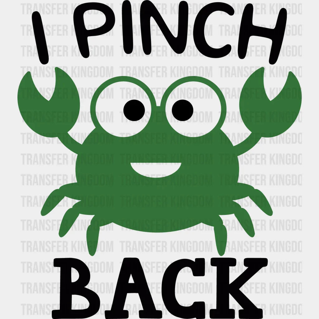 I Pinch Back St. Patrick's Day Design - DTF heat transfer - Transfer Kingdom