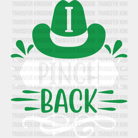 I Pinch Back St. Patrick's Day Design - DTF heat transfer - Transfer Kingdom