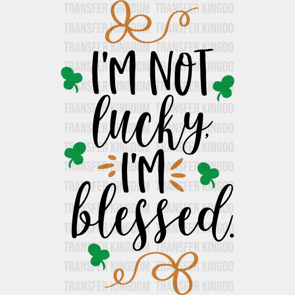 I'm Blessed St. Patrick's Day Design - DTF heat transfer - Transfer Kingdom