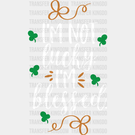 I'm Blessed St. Patrick's Day Design - DTF heat transfer - Transfer Kingdom