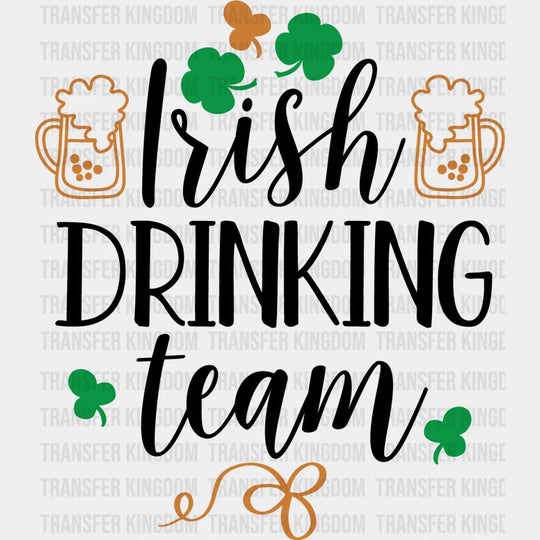 Irish Drinking Team St. Patrick's Day Design - DTF heat transfer - Transfer Kingdom