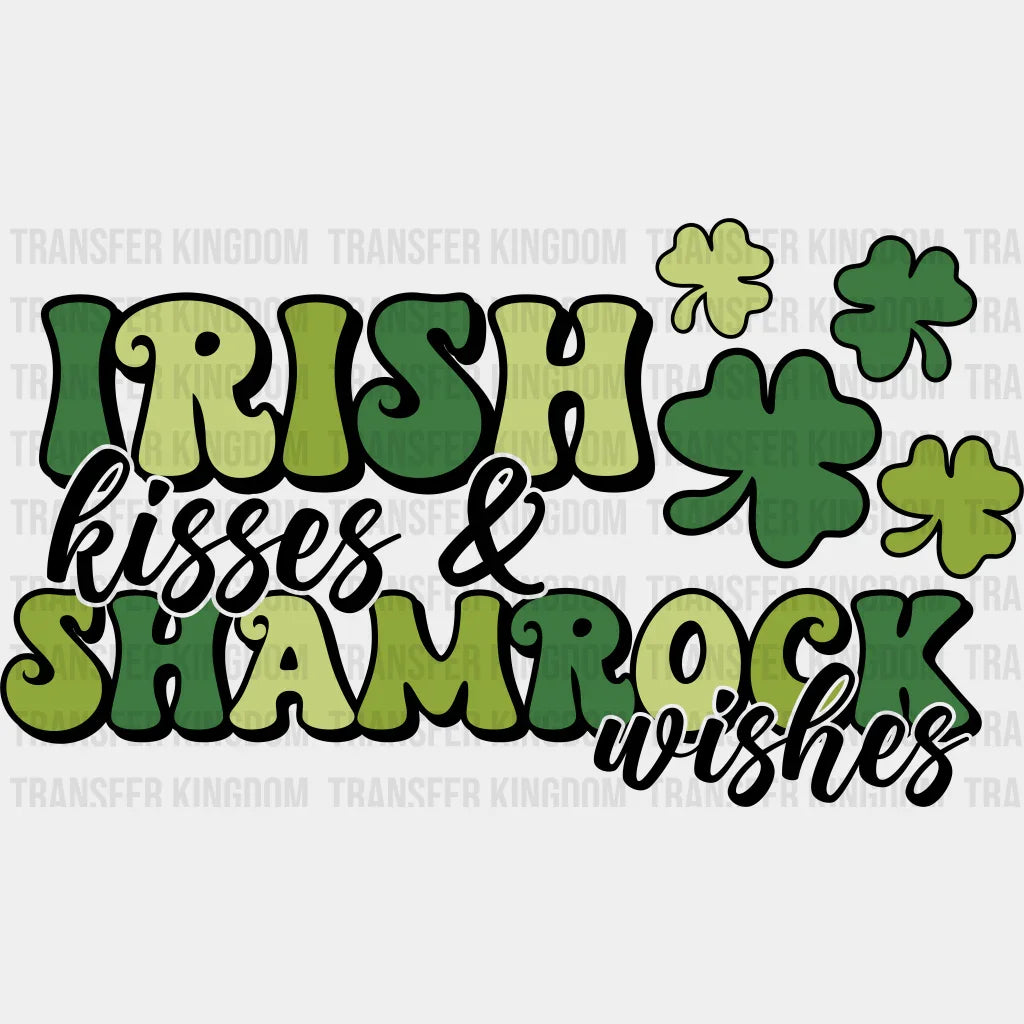 Irish Kisses & Shamrock Wishes St. Patrick's Day Design - DTF heat transfer - Transfer Kingdom