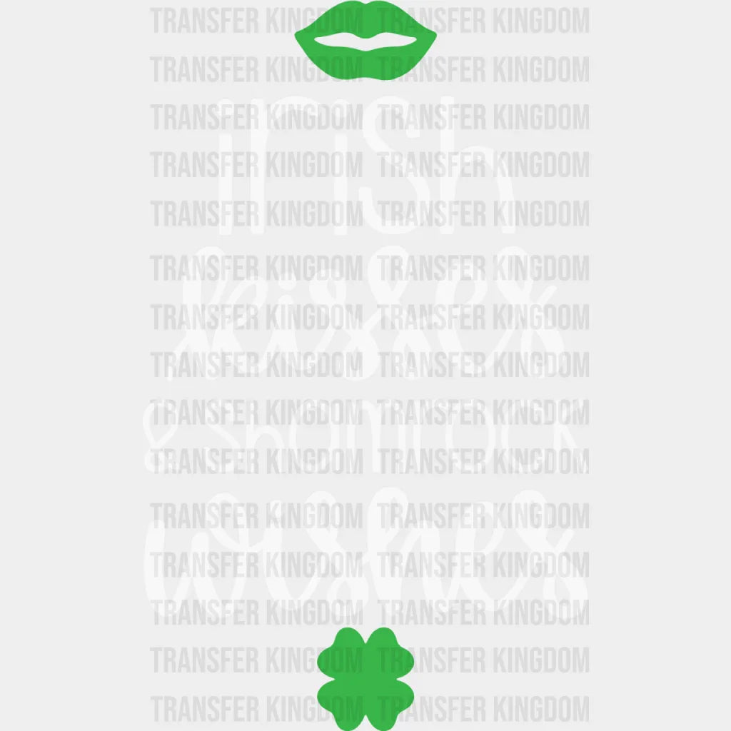 Irish Kisses & Shamrock Wishes St. Patrick's Day Design - DTF heat transfer - Transfer Kingdom