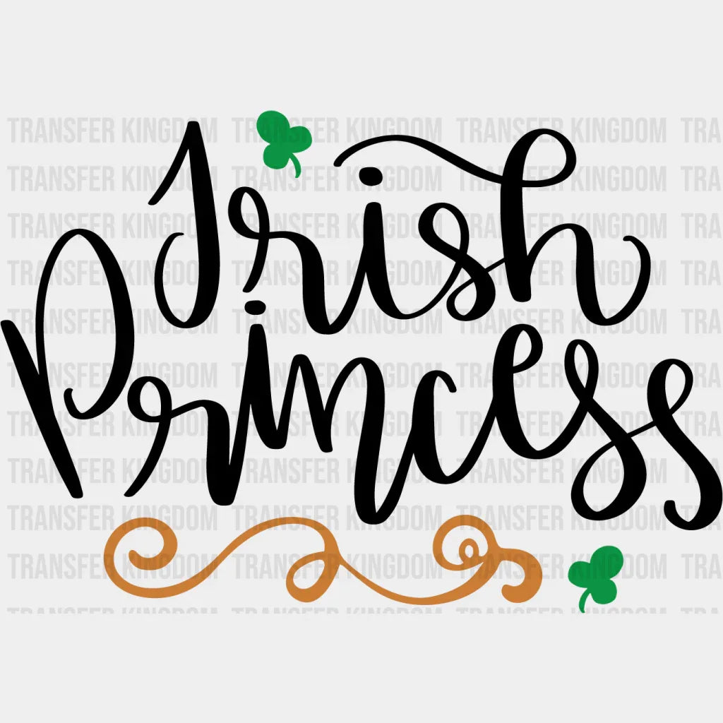 Irish Princess St. Patrick's Day Design - DTF heat transfer - Transfer Kingdom