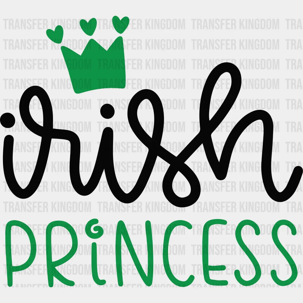 Irish Princess St. Patrick's Day Design - DTF heat transfer - Transfer Kingdom