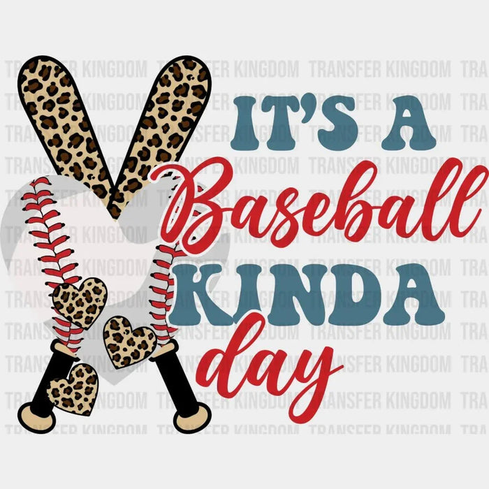 It's A Basball Kinda Day  DTF Transfer