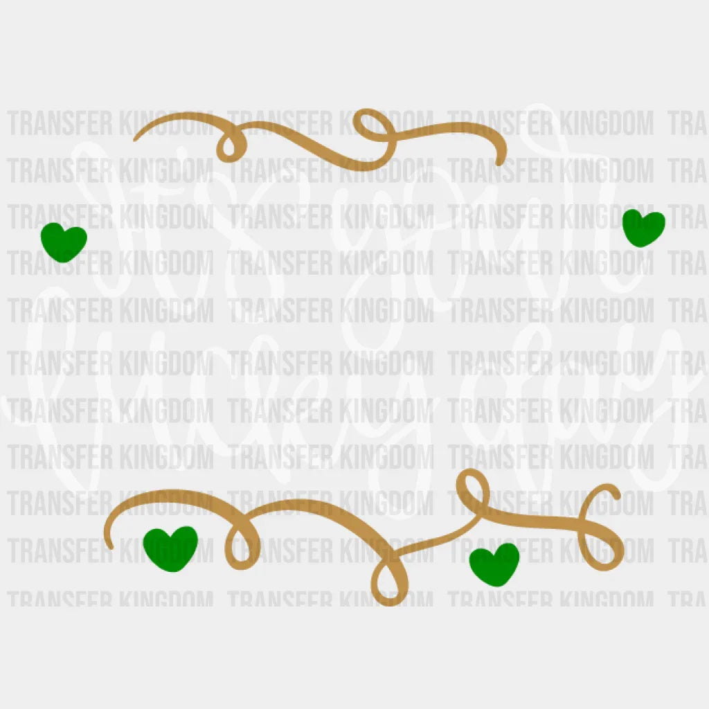 It's Your Lucky Day St. Patrick's Day Design - DTF heat transfer - Transfer Kingdom