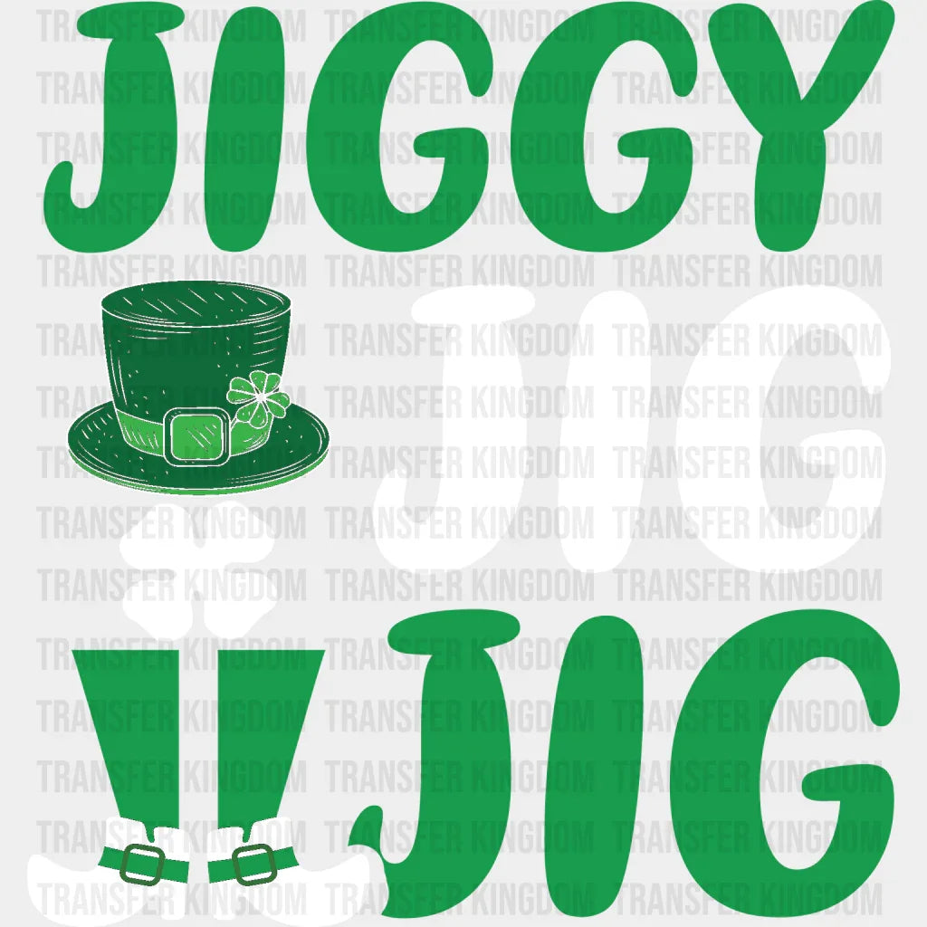 Jiggy Jig St. Patrick's Day Design - DTF heat transfer - Transfer Kingdom